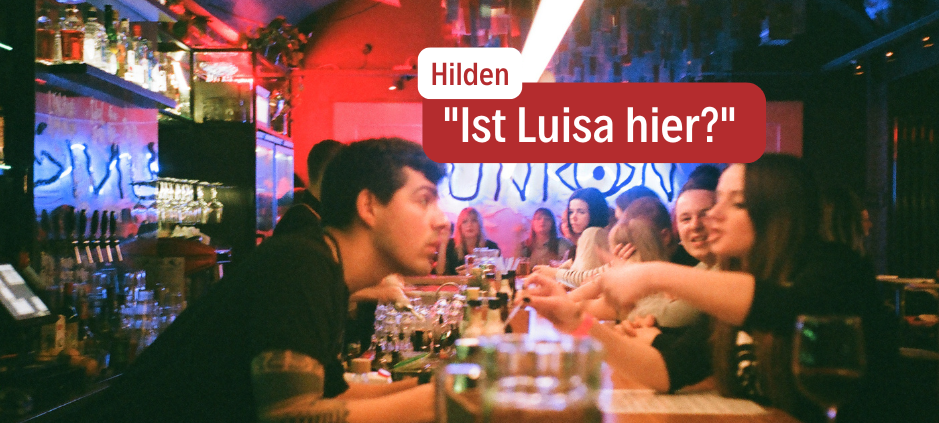 Hilden: "Luisa ist hier!“