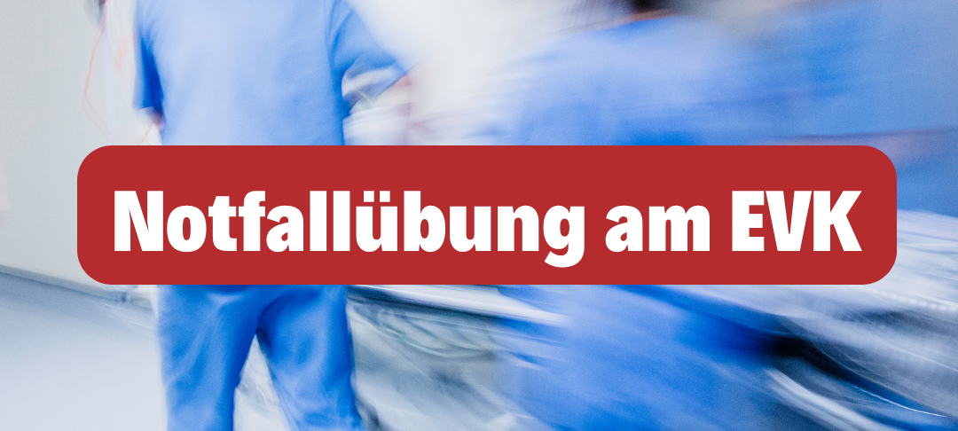 Notfallübung am EVK